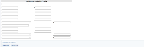 Liabilities and Stockholders Equity $ $ SHOW LIST OF ACCOUNTS LINK TO TEXT LINK TO TEXT