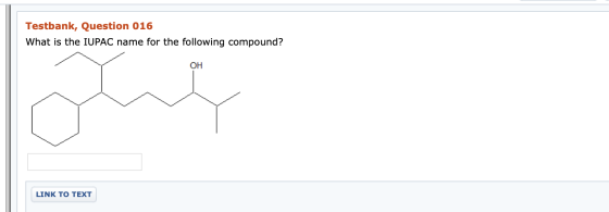 Testbank, Question 016 What is the IUPAC name for the following compound? ОН LINK TO TEXT