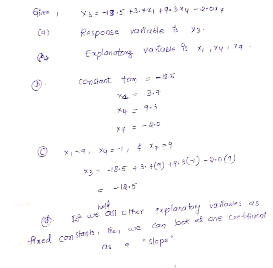 Giren X3 8.53.72, +9.344 -2014 Ca) Response vanable Explonatorg variabe Ces Constant term 12.5 3.7 X4 -9.3 3= -18.5 3. (9) +9