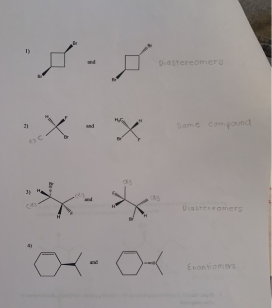 Br 1) Diastereomners and Br F X H Same compond 2) and Br Br 43с н, 3) Fil and н CH3 Diastereomers Br and Enantiomers