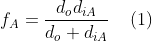 f_{A}=\frac{d_{o}d_{iA}}{d_{o}+d_{iA}} \: \: \: \: \: (1)