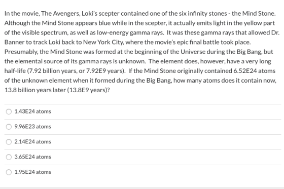 In the movie, The Avengers, Lokis scepter contained one of the six infinity stones - the Mind Stone. Although the Mind Stone