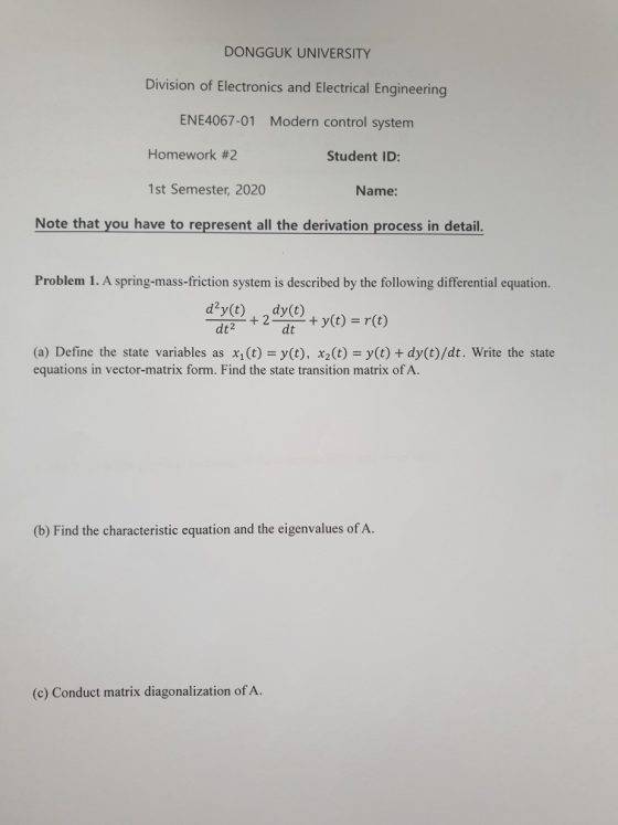 DONGGUK UNIVERSITY Division of Electronics and Electrical Engineering ENE4067-01 Modern control system Homework #2 Student ID