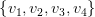 \left \{ v_{1},v_{2},v_{3},v_{4} \right \}