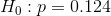 H0 : p 0.124
