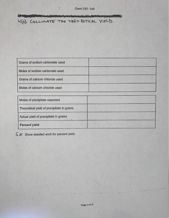 Chem 143 - Lab 46) CALCULATE THE THEORETICAL YIELD Grams of sodium carbonate used Moles of sodium carbonate used Grams of cal