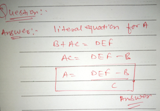 Question: Answer literal equation for A Bt AC = DEF Aca DEFB TA= DEF -B Answers