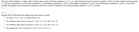 There are 350 students in a class. Each of them takes a test with three questions Q1, 22, 23. Each student answers at least 1