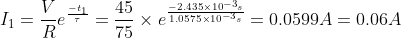 li = VIT = 45 × є1.0435x10-3, = 0.0599.4 = 0.06 × e 1.0575×10-) 5 ー 75