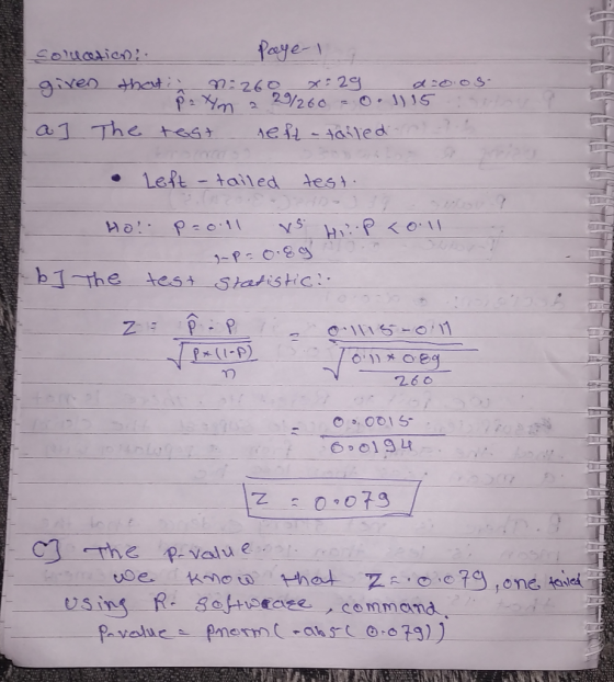 colucation: Page 1 given that it n=260 x=29 droog- - Payn a 29/260 = 0.115 gune a ] The test neft-tailed in • Left -tailed te