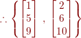 \small {\color{DarkRed} \therefore \left \{ \begin{bmatrix} 1\\ 5\\ 9\\ \end{bmatrix}\: ,\: \begin{bmatrix} 2\\ 6\\ 10\\ \end{bmatrix} \right \}}