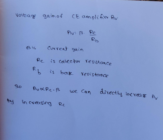 Volbage gain of CE amplifier Av Bis Rc Rb Au= B. Re RO current gain is collector resistance is bas resistance so Aux Reiß we