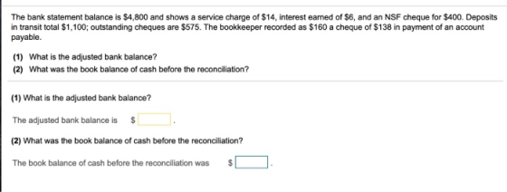 The bank statement balance is $4,800 and shows a service charge of $14, interest earned of $6, and an NSF cheque for $400. De