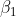 \beta_{1}