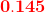 \mathbf{{\color{Red} 0.145}}