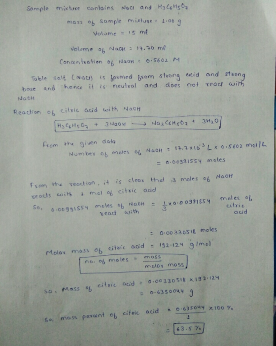 Sample mixture contains Nace and H₃ C6H5Oz mass of sample mixture = 1.009 Volume = 15 me volume of Nach = 17.70 me Concentrat