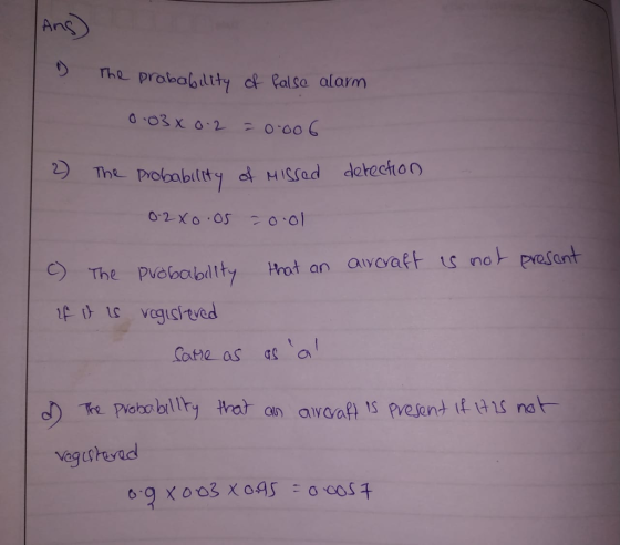 Ans S The probabtyRalse alarm erecto The Polbolorlty hrot an avcaft ts not pasont Same as as a vagesheyad