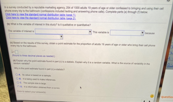 > In a survey conducted by a reputable marketing agency, 254 of 1000 adults 19 years of age or older confessed to bringing an