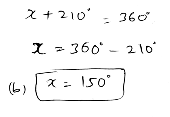 x + 210° 360° x 360° - 210° (6) x = 150°