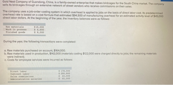 Gold Nest Company of Guandong, China, is a family-owned enterprise that makes birdcages for the South China market. The compa