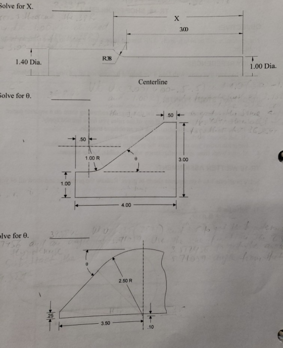 Solve for X. 300 R38 1.40 Dia. 1.00 Dia. Centerline Solve for 0. .50 .50+ 1.00 R 3.00 Ive for 0. 2.50 R 3.50