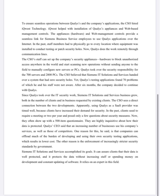 To ensure seamless operations between Qualyss and the companys applications, the CSO hired iQwest Technology. iQwest helped