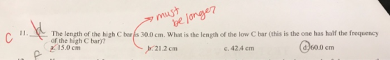 must be langer 11 The length of the high C baris 30.0 cm. What is the length of the low C bar (this is the one has half the f