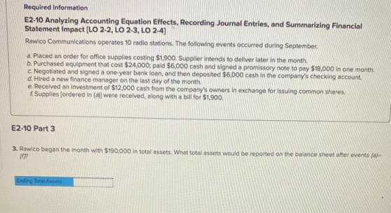 Required information E2-10 Analyzing Accounting Equation Effects, Recording Journal Entries, and Summarizing Financial Statem
