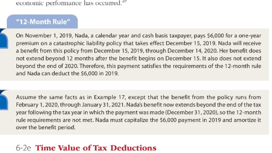 economic performance has occurred. 12-Month Rule On November 1, 2019, Nada, a calendar year and cash basis taxpayer, pays $