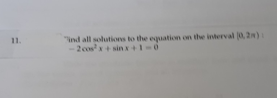 ind all solutions to the equation on the interval (0,2) - 2 cos sinx+1=0