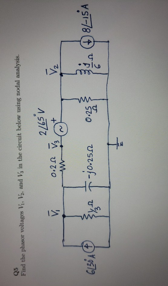 Find the phasor voltages V1, V2, and V3 in the circuit below using nodal analysis. 2/650 ū 0.222 0.212 V + 61364@ 7-10.250 0