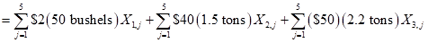 5 5 5 = S2(50 bushels) X2} + $40(1.5 tons) X3; +(550) (2.2 tons) X3.;
