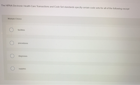 Transaction And Code Set Rule The HIPAA Electronic Health Care Transactions and Code Set standards ...