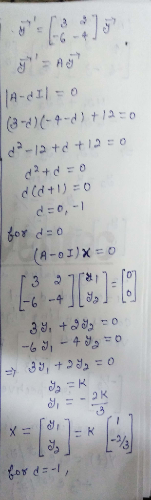 Jung (3-1)(-4-d) +12=0 122-12 +2 +12=0 d2+2=0 ded+1)=0 d=0,1 for d=0 (A-OI)X = 0 1327a7105 -6 -4 [TO] COD 39, +2 Ta = 0 -69,-