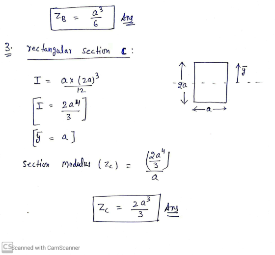 ZB ole Ang lo rectangular section < act I - OX 12 (2013 -ga D C I = 2a4 La 3 1.0 a] 4 section modulus (2c) = 19a 3 = a 3 Zc 2