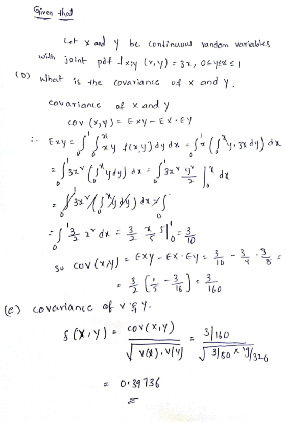 Given that Le y be ContinuuiU Yandom varables X an cov (x,y) E xy - EX E 0 3 S(X,y)» cov(x,y) s3 136