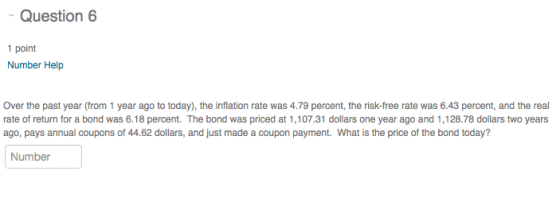 - Question 6 1 point Number Help Over the past year (from 1 year ago to today), the inflation rate was 4.79 percent, the risk