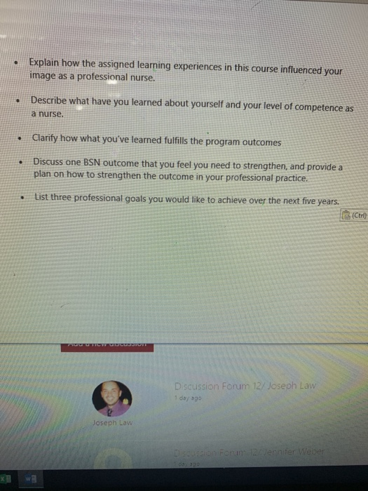 Explain how the assiqned learning experiences in this course influenced your professional nurse. image as a Describe what hav