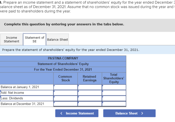 7. Prepare an income statement and a statement of shareholders equity for the year ended December 3 Dalance sheet as of Dece