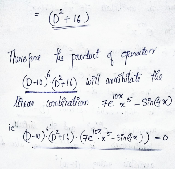 = (0²+16) There fore the product of operaton (D-10) 6716) will ammăbilate fac 6 10X linear combination 7e x 5 -S86X) 0-10)*6+
