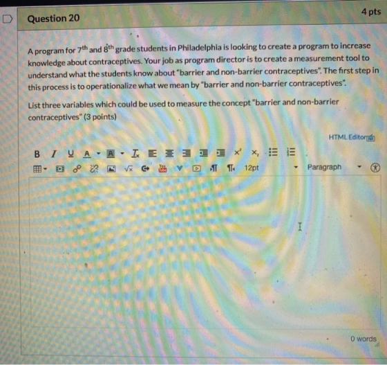 Question 20 4 pts A program for 7th and gthgrade students in Philadelphia is looking to create a program to increase knowledg