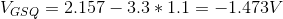 VGSO = 2.157 – 3.3 * 1.1 = -1.473V