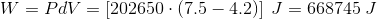 W=PdV = \left [202650\cdot (7.5-4.2) \right ]\: J= 668745\: J