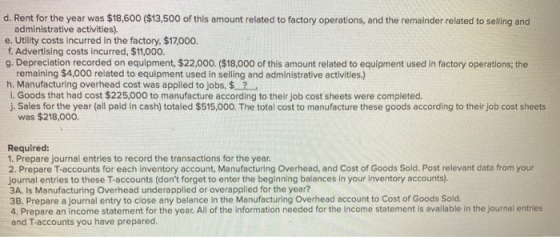 d. Rent for the year was $18,600 ($13,500 of this amount related to factory operations, and the remainder related to selling