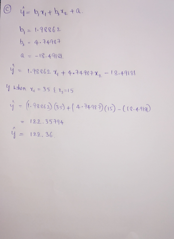 - © ý= b, a, + by lata. b = 1.98862 by = 4.74987 Q = -18.49181. y = 1.98862 X + 4.749878, -18:49181 y when 4 = 35 & 2q = 15 |