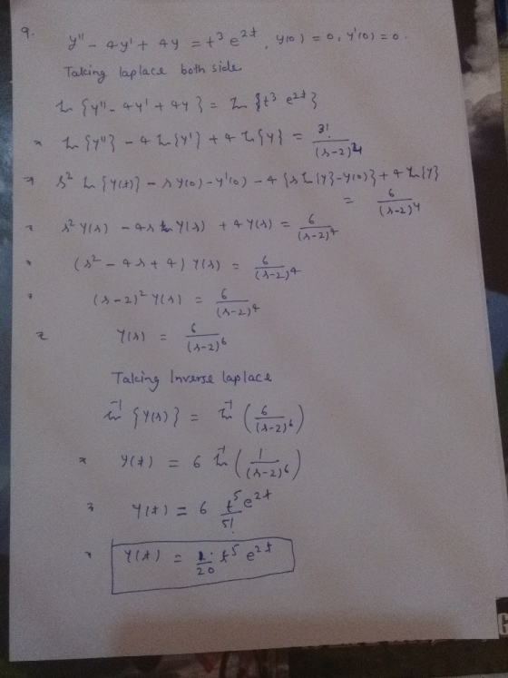 9 Y - 4y + 4y = te2+ 410) - 0,460) = 0 Taking laplace both side te {41-441 +44 3 = 2m (+3 6 243 en 44} - 4 h {y) +4 2942 -
