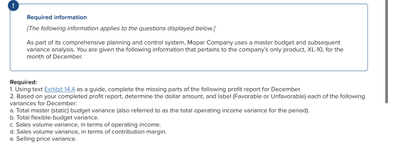Required information [The following information applies to the questions displayed below.] As part of its comprehensive plann