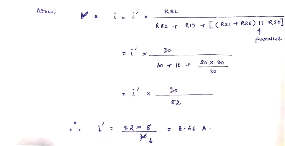 Now; R82 į☺ x R 82 T R19 4 [CR21 + R25) 11 R20] 4 parallel ci 30 204 30 30 + 10 P i 30 52 ... ia &-66 A. 52 x 8 30 6