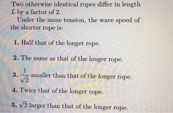 Two otherwise identical ropes differ in length L b