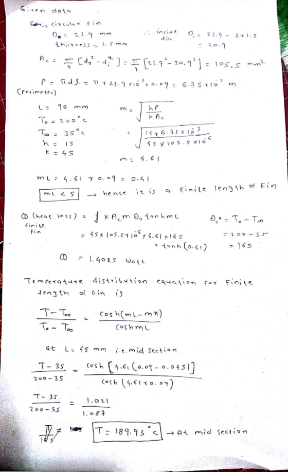 iten data For circular fin D: 23.9 mm inside . 23.9 - 2 1 .5 - thickness = 1.5mm AC = (do-d}-] = I [23.9*-20.9?] = 105.5 mm2